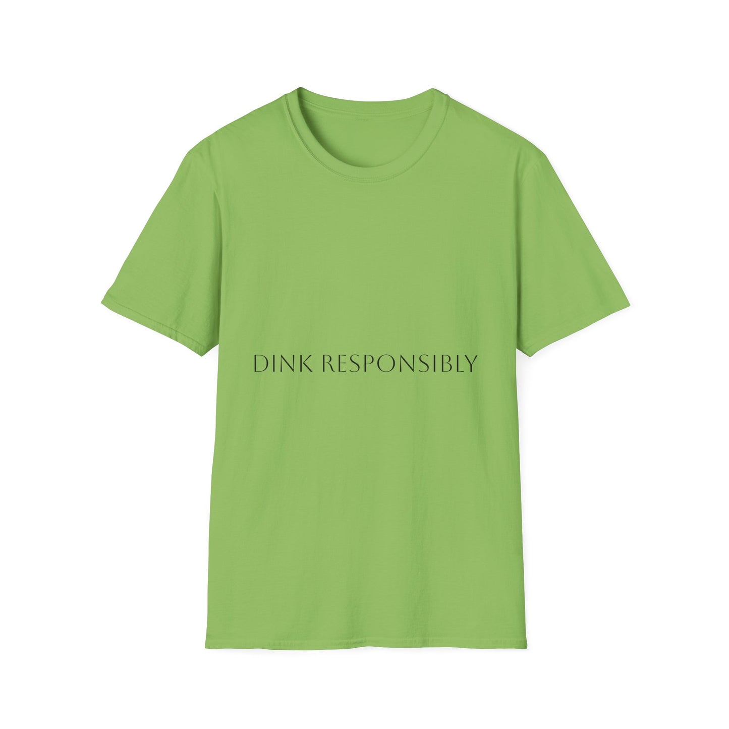 Unisex Softstyle T-Shirt - Dink Responsibly, Fun Casual Wear, Gift for Friends, Drinking Humor Apparel, Everyday Comfort Tee