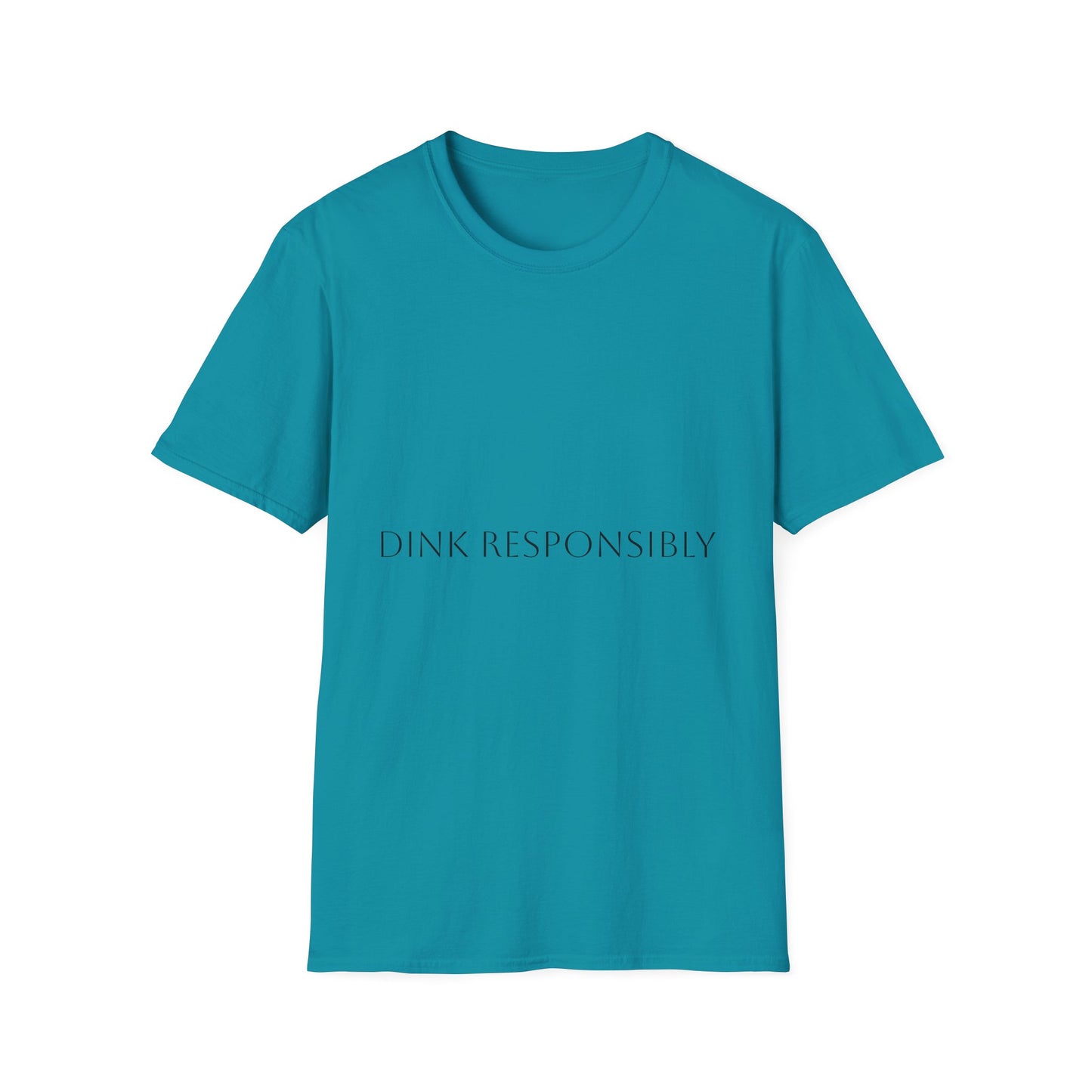 Unisex Softstyle T-Shirt - Dink Responsibly, Fun Casual Wear, Gift for Friends, Drinking Humor Apparel, Everyday Comfort Tee