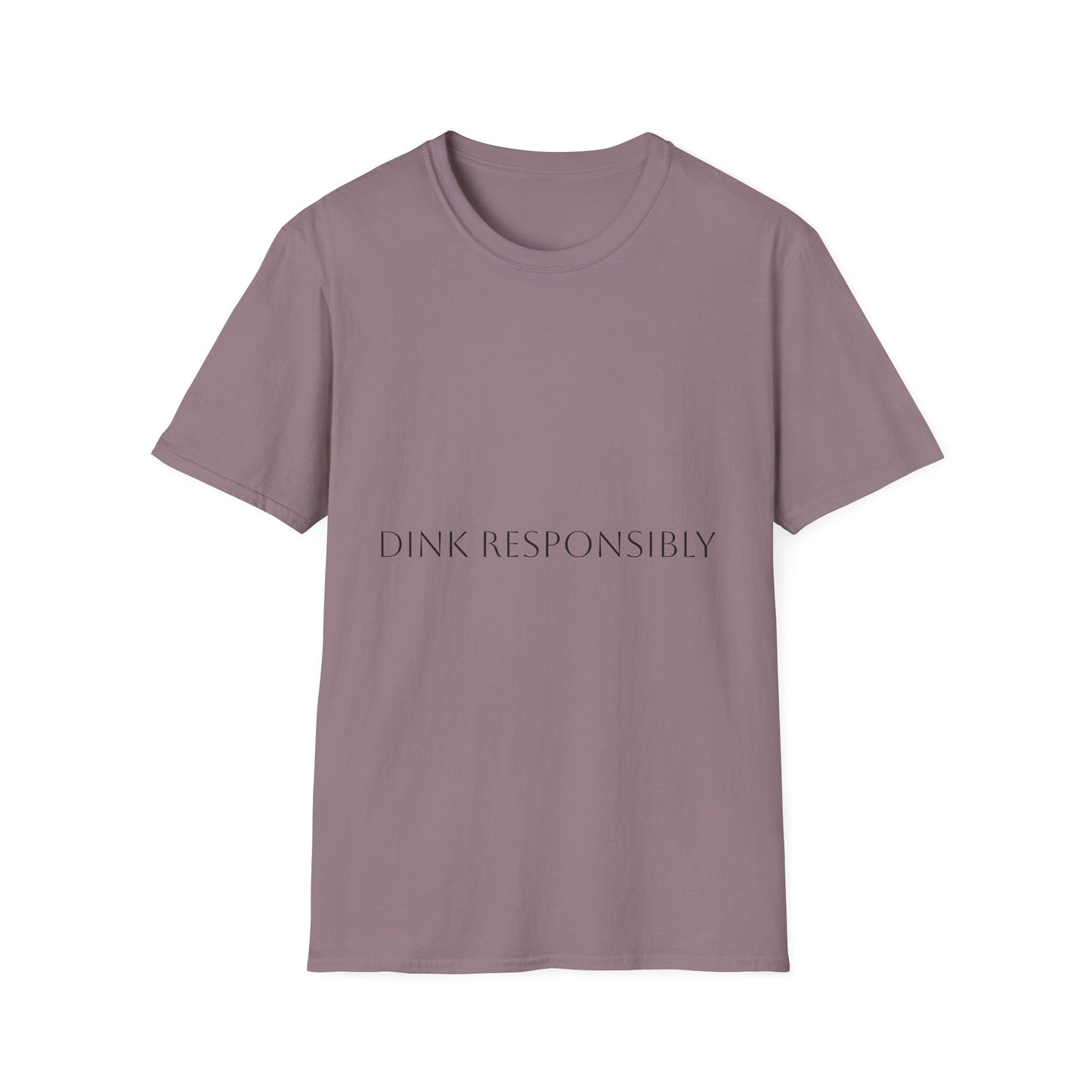 Unisex Softstyle T-Shirt - Dink Responsibly, Fun Casual Wear, Gift for Friends, Drinking Humor Apparel, Everyday Comfort Tee